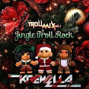 Krewella - Troll Mix Vol. 7: Jingle Troll Rock
