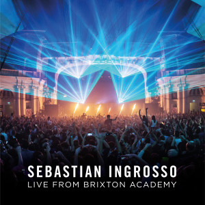 Sebastian Ingrosso Live from Brixton Academy Mix_NRFmagazine