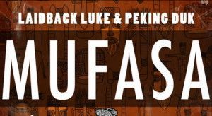 Laidback Luke & Pekinc Duk "Mufasa"_NRFmagazine