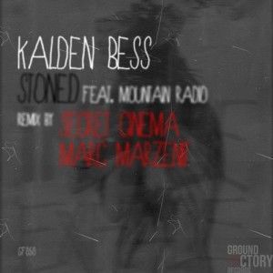 Kalden Bess - Stoned feat. Mountain Radio (incl. Secret Cinema, Marc Marzenit Remix)_NRFmagazine