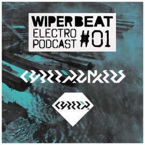 Wiperbeat Electropodcast #01 Cyberpunkers_NRFmagazine