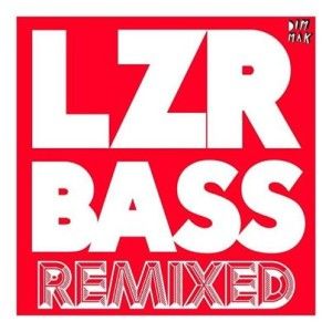 Autoerotique - LZR BASS (Remixed)_nrfmagazine