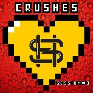 Crushes Sessions # 3 By StereoHeroes_NRFmagazine