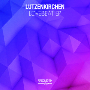 Lutzenkirchen - Lovebeat EP