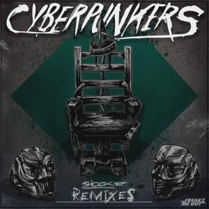 Cyberpunkers Shock EP Remixes_NRFmagazine