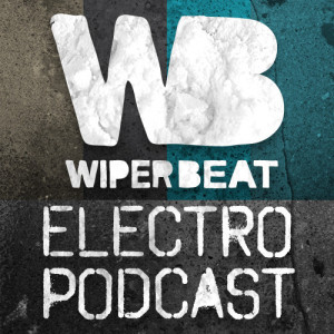 Wiperbeat Electro Podcast #04 - Ostblockschlampen_NRFmagazine