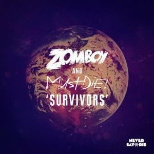 Zomboy & Must Die! - Survivors_NRFmagazine