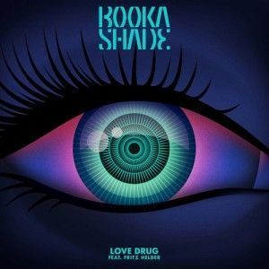 Booka Shade - Love Drug (Remixes)_nrfmagazine