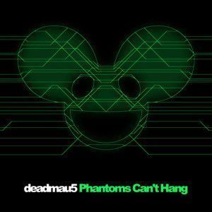 deadmau5 - Phantoms Can't Hang_NRFmagazine