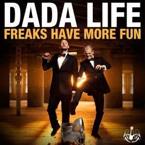 Dada Life - Freaks Have More Fun_NRFmagazine