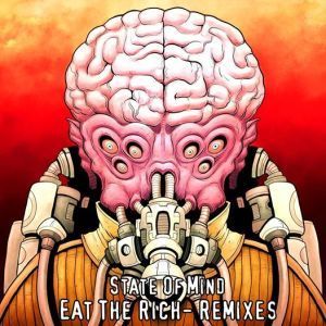 State Of Mind - Eat The Rich Remix EP_NRFmagazine