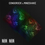 Congorock & Mindshake – Nok Nok