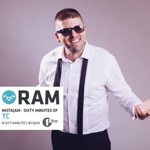 TC Mix for RAM Records - MistaJam's Show_NRFmagazine