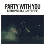 Benny Page – Party With You ft. Sweetie Irie (Teaser)