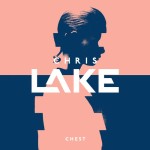 Chris Lake – Chest