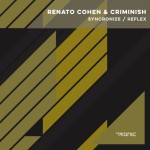 Renato Cohen & Criminish – Syncronize / Reflex