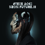 Steve Aoki – Neon Future II