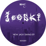 Joeski – New Jack Swing EP