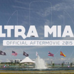 Aftermovie Oficial Ultra Miami 2015
