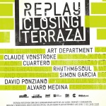Replay Closing Terraza
