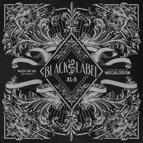 Never Say Die - Black Label XL-3