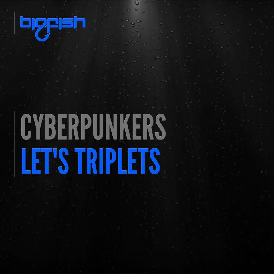 Cyberpunkers - Let's Triplets