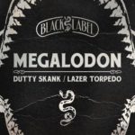 Megalodon – Dutty Skank / Lazer Torpedo