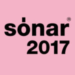 Sónar Barcelona 2017 añade los últimos nombres a su -impresionante- lineup