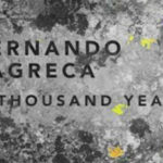 Fernando Lagreca publica «A Thousand Years»