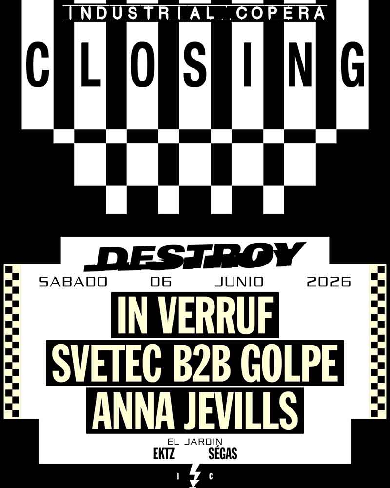 Cartel Destroy Closing Industrial Copera 6 de Junio de 2026