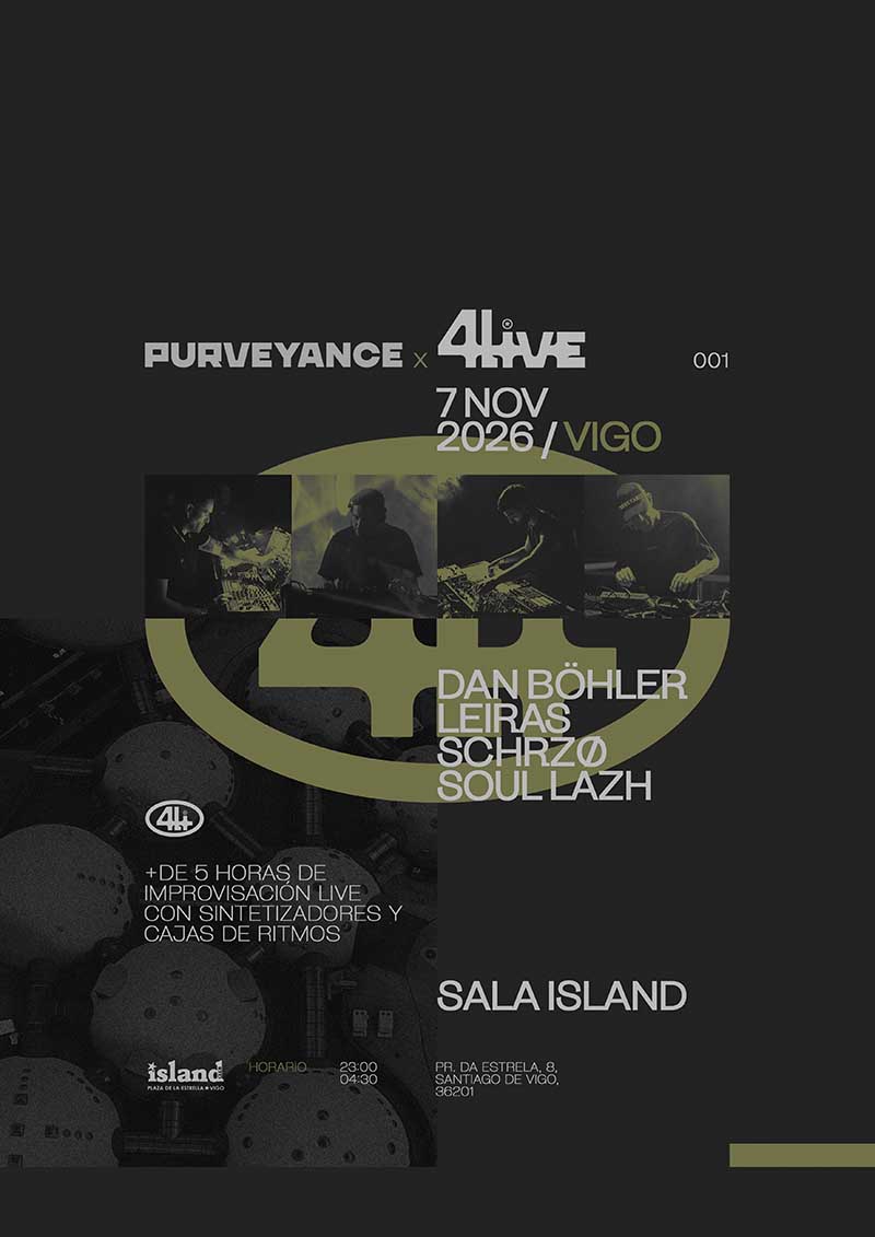 Cartel de 4LIVE en Island Club Vigo con Dan Böhler, Leiras, Schrzø y Soul Lazh